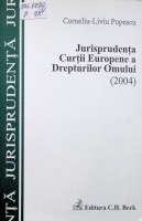 Jurisprudenţa Curţii Europene a Drepturilor Omului  (2004)