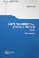 Drept constituţional: Instituţii şi proceduri: caiet de seminar