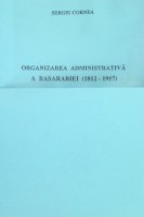 Organizarea administrativă a Basarabiei (1912-1917)