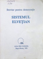 Sistemul Elveţian: Breviar pentru democraţie