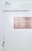 Organele de ocrotire a normelor de drept