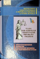 Dezvoltarea constituţională a Republicii Moldova la etapa actuală