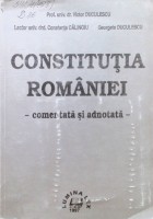 Constituţia României: comentată şi adnotată