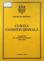 Curtea Constituţională: Culegere de hotărîri şi decizii 1995-1996