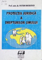 Protecţia juridică a drepturilor omului