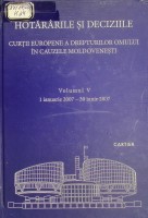 Hotărârile şi deciziile Curţii Europene a Drepturilor Omului în cauzele moldoveneşti