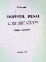 Dreptul penal al Republicii Moldova : Partea generală (Material didactic)