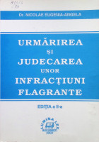 Urmărirea şi judecarea unor infracţiuni flagrante