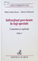 Infracţiuni prevăzute în legi speciale : Comentarii şi explicaţii