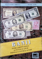 Banii între certitudinea autenticităţii şi îndoiala contrafacerii