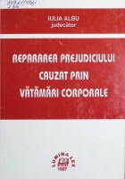 Repararea prejudiciului cauzat prin vătămări corporale