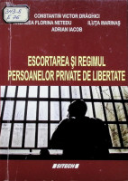 Escortarea şi regimul persoanelor private de libertate