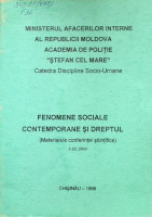 Fenomene sociale contemporane şi dreptul ( Materialele conferinţei ştiinţifice) 03.03.1999