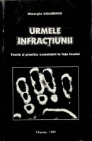 Urmele infracţiunii: Teoria şi practica examinării la faţa locului