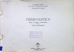 Criminalistica. Ştiinţa investigării infracţiunilor. Tehnica criminalisticii