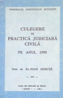 Culegere de practică judiciară civilă pe anul 1990