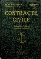 Contracte civile: Sinteză teoretică şi practică judiciară