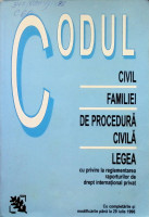 Codul civil. Codul familiei.  Codul de procedură civilă. Legea cu privire la reglementarea raporturilor de drept internaţional privat