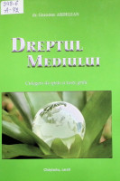 Dreptul mediului: Culegere de speţe şi teste grilă