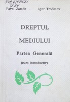 Dreptul mediului : Partea generală (Curs introductiv)