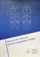 Manual de instruire privind integritatea poliţiei