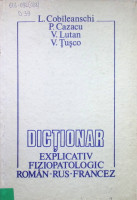 Dicţionar explicativ fiziopatologic român-rus-francez