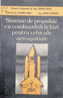 Sisteme de propulsie cu combustibili lichizi pentru vehicule aerospaţiale