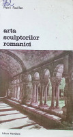 Arta sculptorilor romanici: Cercetări cu privire la istoria formelor