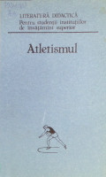 Atletismul : Metodica predării