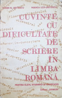 Cuvinte cu dificultate de scriere în limba română.  Compunerea. Părţile de vorbire flexibile