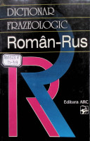 Dicţionar frazeologic român - rus