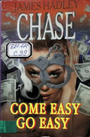 Come Easy Go Easy