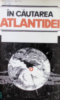 În căutarea Atlantidei: Pagini de literatură ştiințifico-fantastică