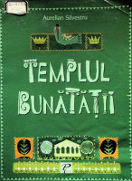 Templul Bunătăţii: Legende şi parabole