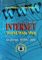 Internet: Word Wide Web, JavaScript-HTML-Java