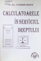 Calculatoarele în serviciul dreptului