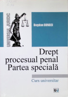 Drept procesual penal : Partea specială