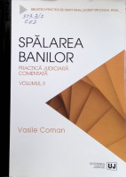 Spălarea banilor: Practică judiciară comentată