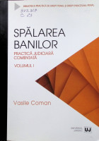 Spălarea banilor: Practică judiciară comentată