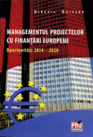 Managementul proiectelor cu finanţări europene: opotunităţi 2014-2020