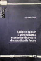 Spălarea banilor şi criminalitatea economico-financiară din paradisurile fiscale