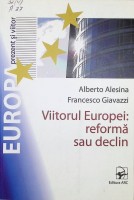 Viitorul Europei : reformă sau declin