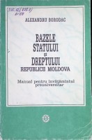 Bazele statului şi dreptului Republicii Moldova.