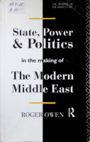 State, Power & Politics in the making of The Modern Middle East