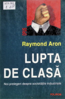 Lupta de clasă : Noi prelegeri despre societăţile industriale