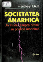 Societatea anarhică : Un studiu asupra ordinii în politica mondială