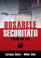 Dosarele securităţii