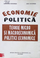 Economie politică: Teorie micro şi macroeconomică,  politici economice