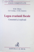 Legea evaziunii fiscale: comentarii şi explicaţii