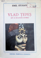 Vlad Ţepeş: Mit şi realitate istorică